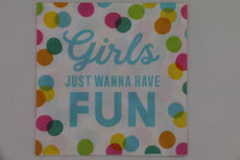 Load image into Gallery viewer, Funny Cocktail Napkins | Girls Just Want to Have Fun - 20ct
