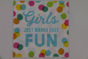 Funny Cocktail Napkins | Girls Just Want to Have Fun - 20ct