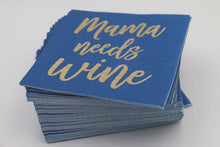 Load image into Gallery viewer, Funny Cocktail Napkins | Mama Needs Wine - Foil - 20ct
