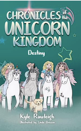 Book 4 Chronicles of the Unicorn Kingdom  - Destiny