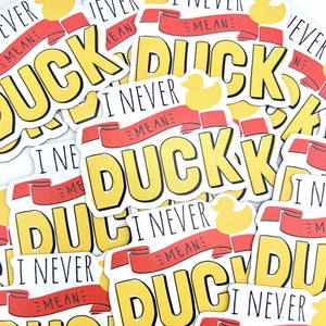 Never Mean Duck Magnet 