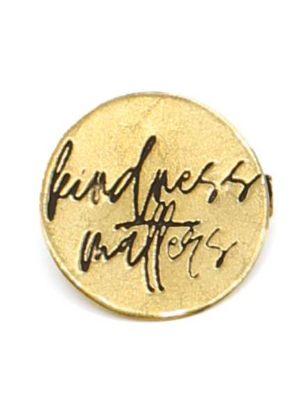 Kindness Matters Pin